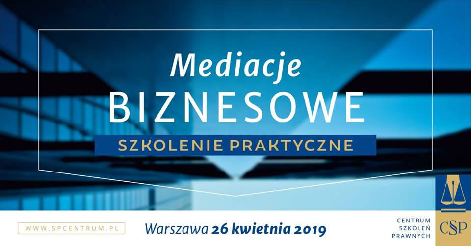 Szkolenie „Mediacje biznesowe” w Warszawie